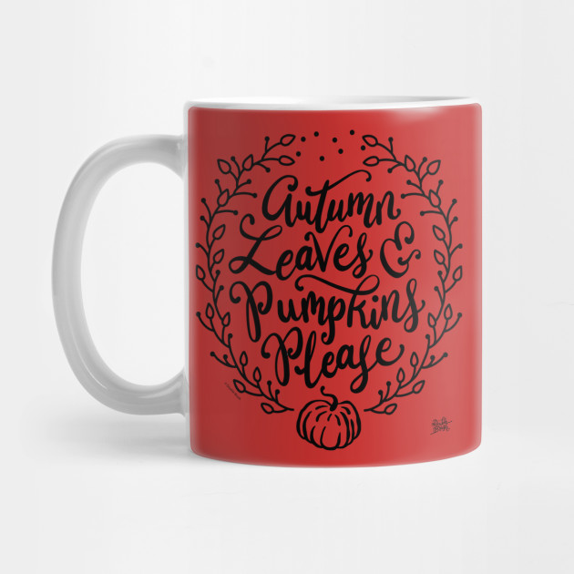 Autumn Leaves and Pumpkins Please